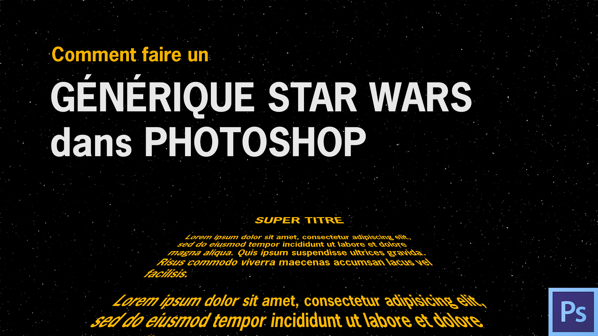 Générique Star Wars Photoshop