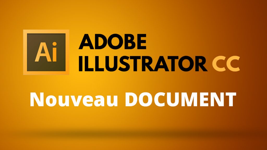 Comment créer un document dans illustrator