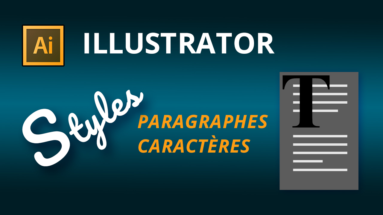 Styles de paragraphes et de caractères dans Illustrator