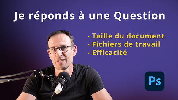 https://emmanuelcorreia.com/wp-content/uploads/2020/08/Taille_document_Efficacite_Fichiers_de_travail_Photoshop.jpg