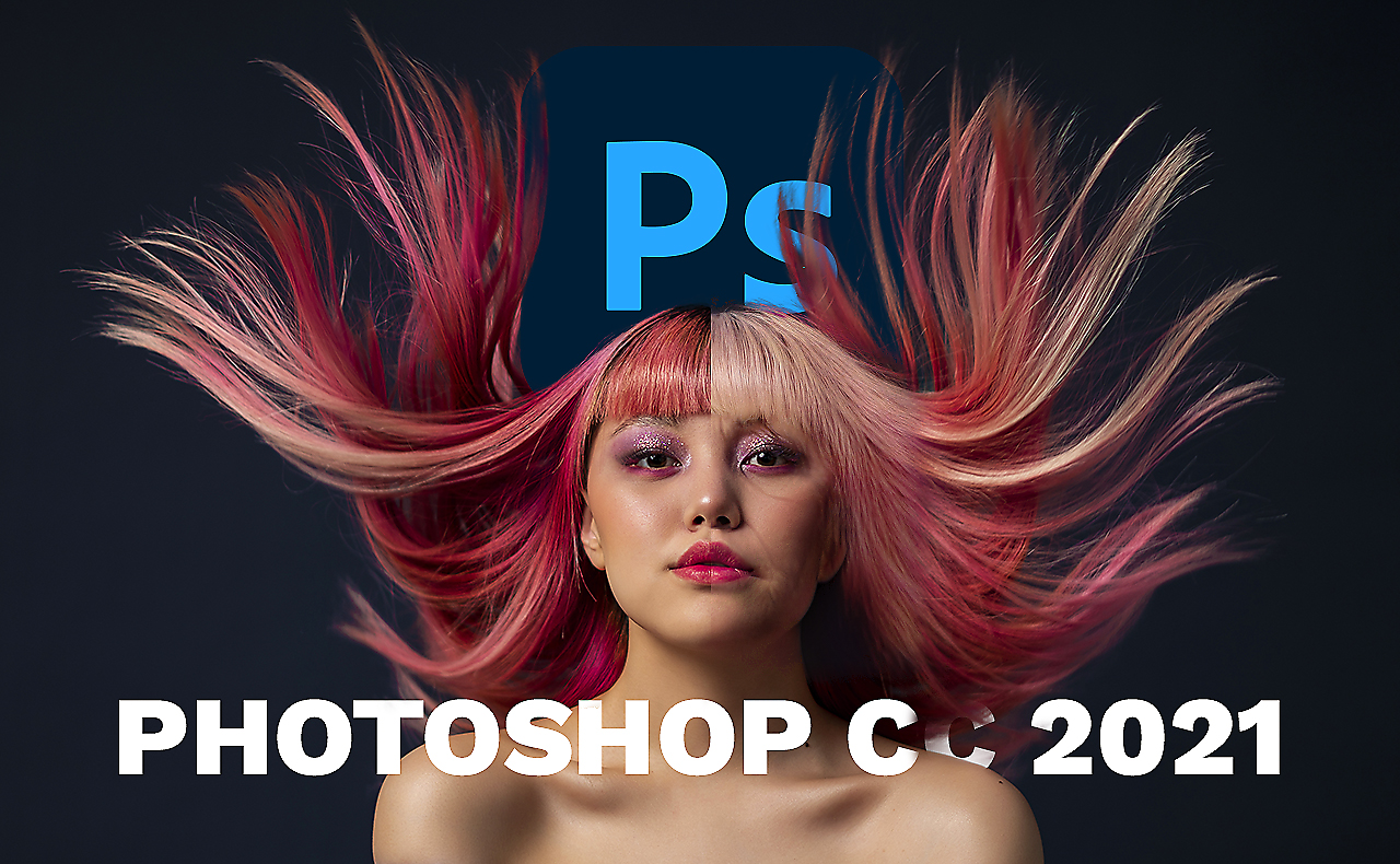 Mise à jour Photoshop CC 2021 - Nouveautés Photoshop CC 2021