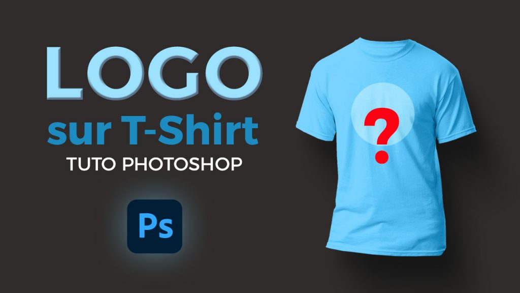 Comment mettre un logo sur t-shirt dans Photoshop