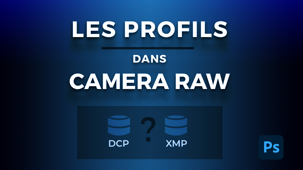 Comment créer un profil dans Camera_Raw