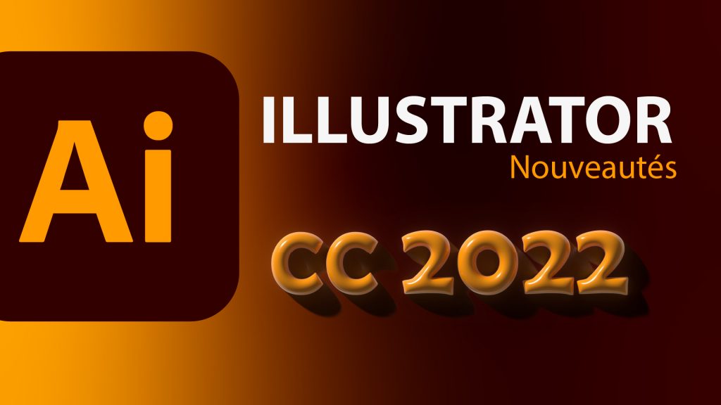 Mise à jour Illustrator CC 2022
