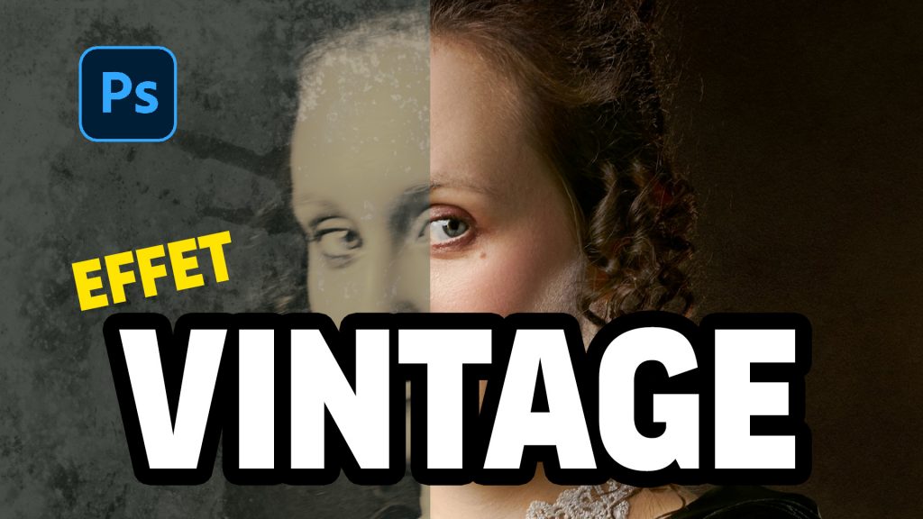 Comment faire un effet vintage pour vos photos dans Photoshop | Tuto Photoshop